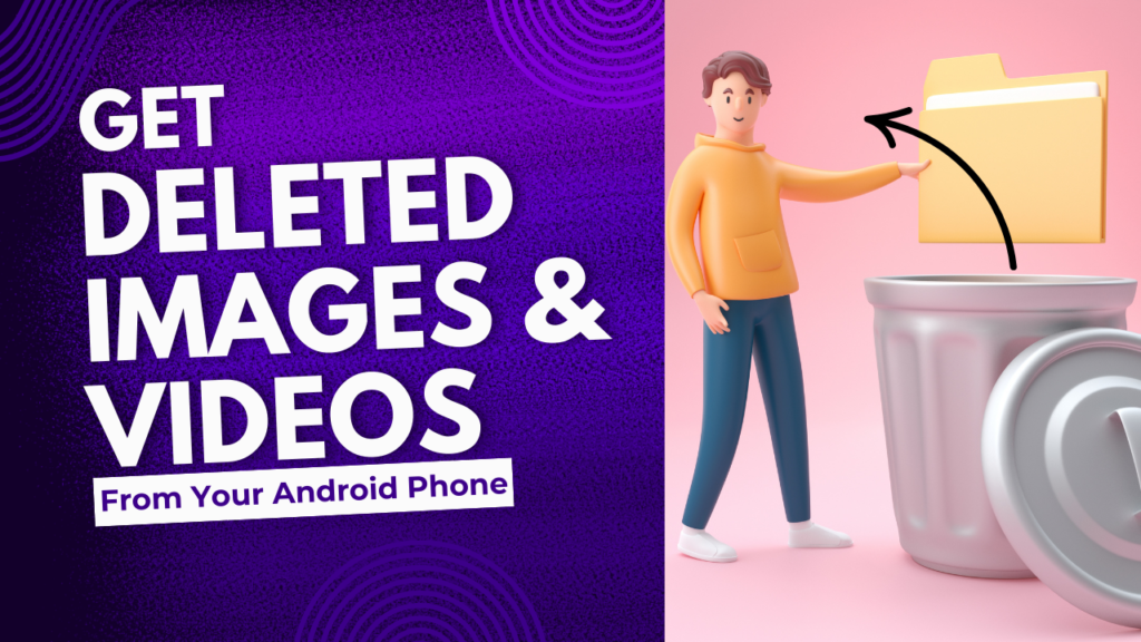 How To Get Deleted Photos Back In Android Phone